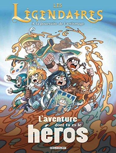 Les Légendaires - L'aventure dont tu es le héros : À la poursuite de l'artismage