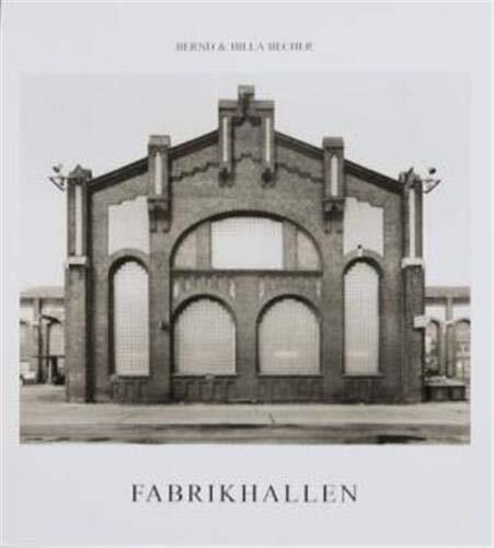BERND & HILLA BECHER FABRIKHALLEN (HARDBACK) /ALLEMAND