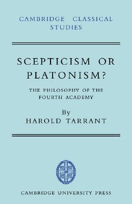 Scepticism or Platonism?: The Philosophy of the Fourth Academy