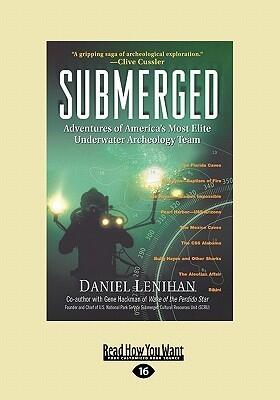Submerged: Adventures of America's Most Elite Underwater Archeology Team