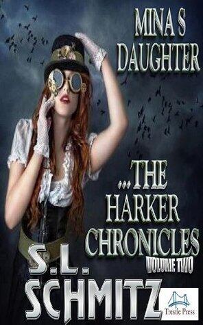 Mina's Daughter: The Harker Chronicles, Volume 2