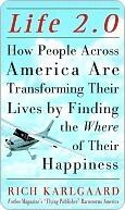 Life 2.0: How People Across the Country Are Transforming Their Lives to Make Their Own American Dream