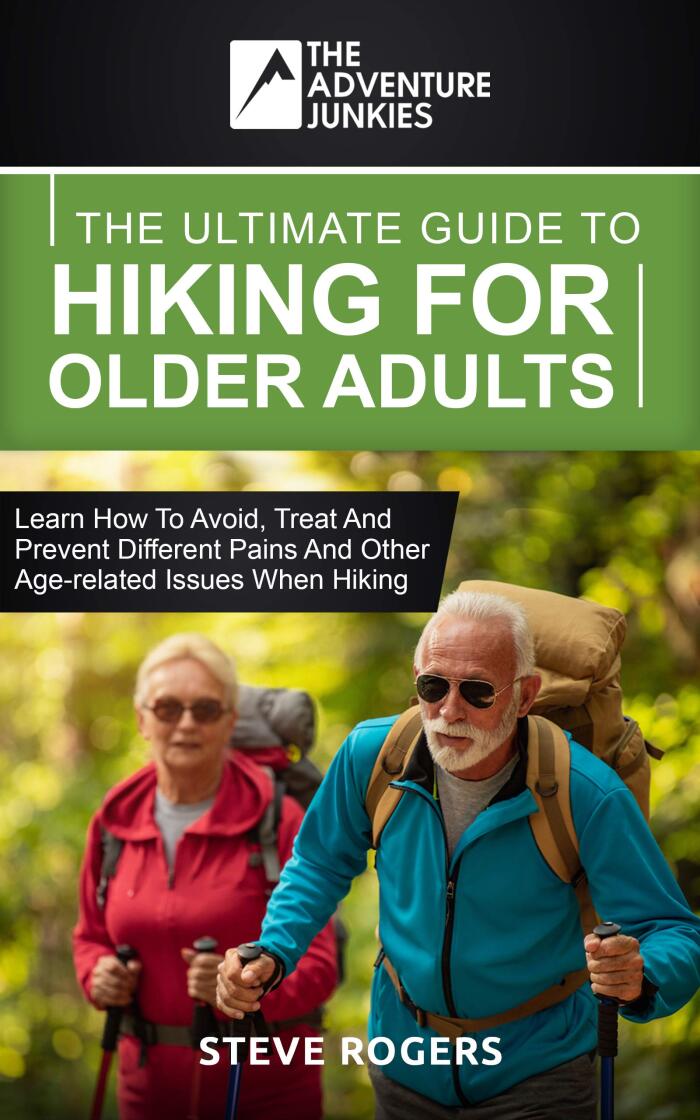 The Ultimate Guide To Hiking For Older Adults: Learn how to avoid, treat and prevent different pains and other age-related issues when hiking.