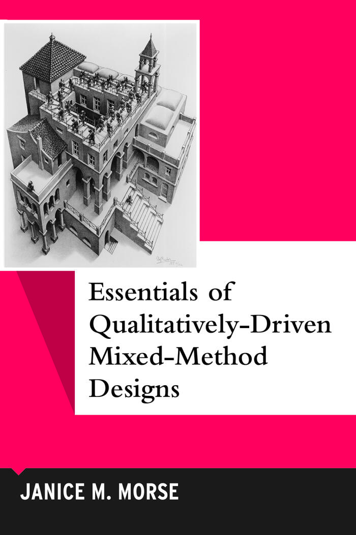 Essentials of Qualitatively-Driven Mixed-Method Designs (Qualitative Essentials)