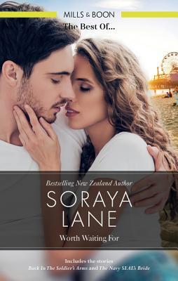 Worth Waiting For: Back in the Soldier's Arms / The Navy Seal's Bride