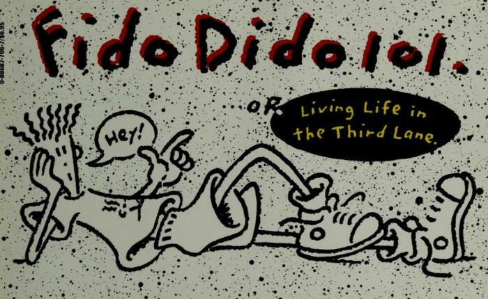 Fido Dido 101: Or Living Life in the Third Lane