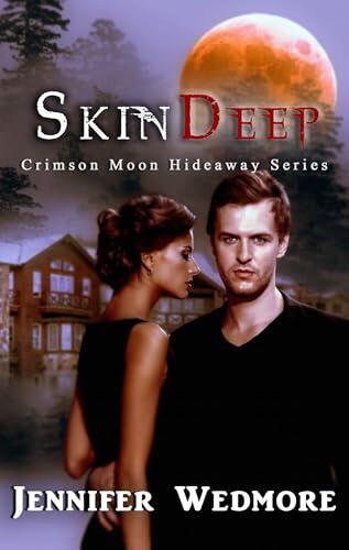 Crimson Moon Hideaway: Skin Deep