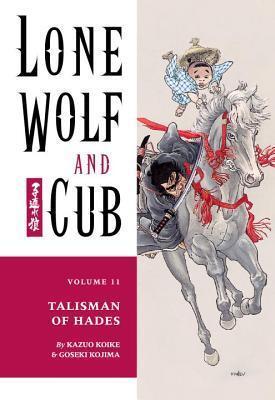 Lone Wolf and Cub (Vol. 11): Talisman of Hades