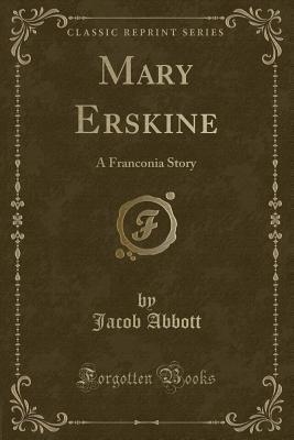 Mary Erskine: A Franconia Story