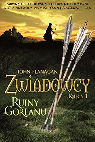 Ruiny Gorlanu. Cykl Zwiadowcy. Ksiega 1
