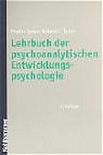 Lehrbuch der psychoanalytischen Entwicklungspsychologie.