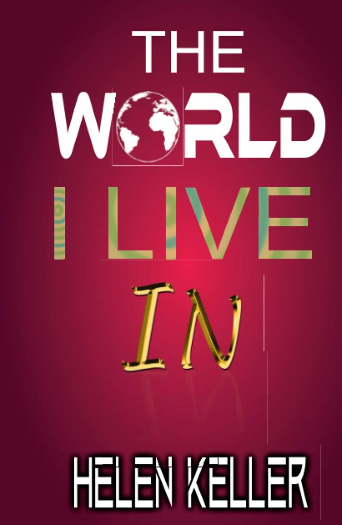 The World I Live In