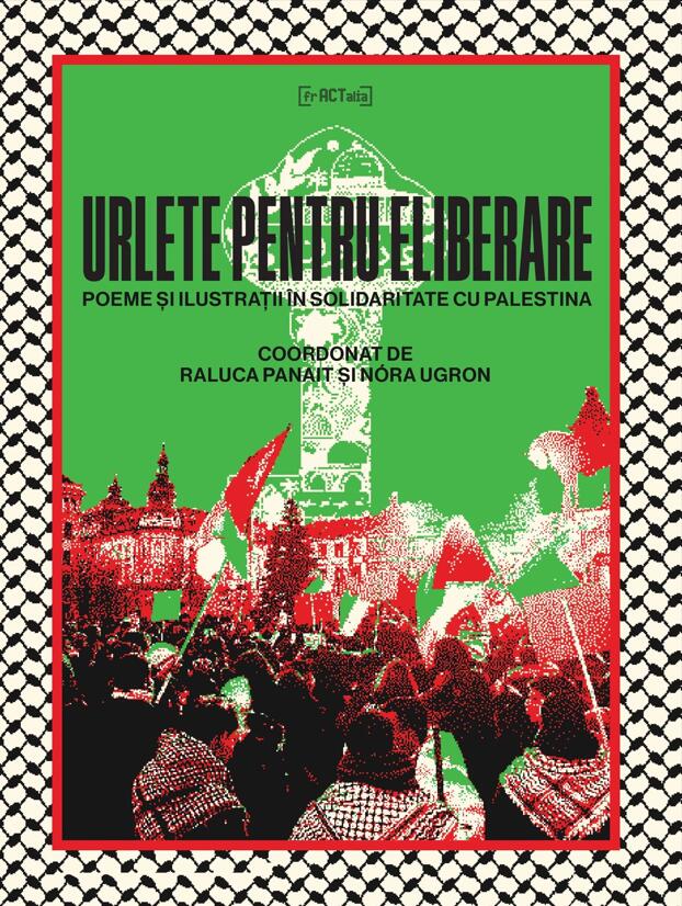 Urlete pentru eliberare. Poeme și ilustrații în solidaritate cu Palestina