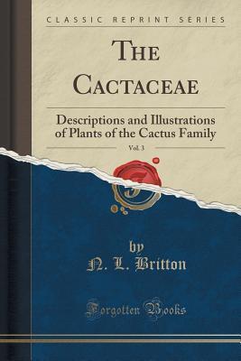 The Cactaceae, Vol. 3