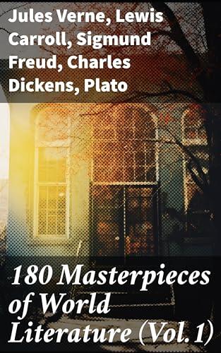 180 Masterpieces of World Literature (Vol.1): Enriched edition. Leaves of Grass, Siddhartha, Middlemarch, The Jungle, Macbeth, Moby-Dick, A Study in Scarlet...