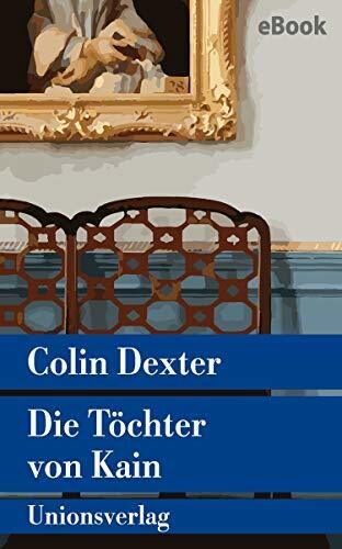 Die Töchter von Kain: Kriminalroman. Ein Fall für Inspector Morse 11 (metro)