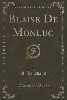 Blaise De Monluc