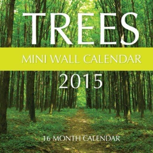 Trees Mini Wall Calendar 2015: 16 Month Calendar