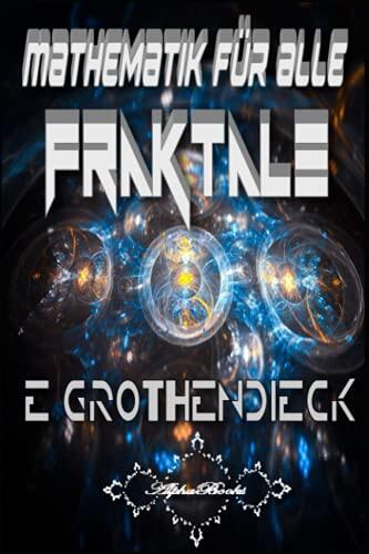 Mathematik für alle: Fraktale