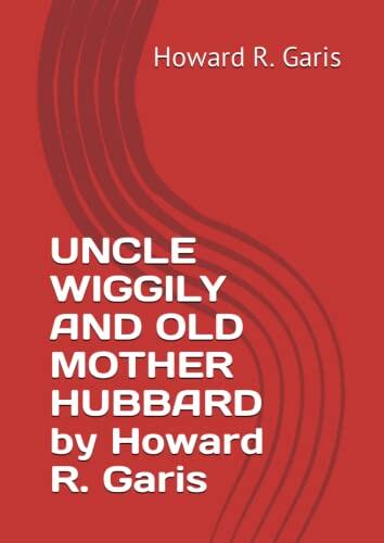 Uncle Wiggily and Old Mother Hubbard