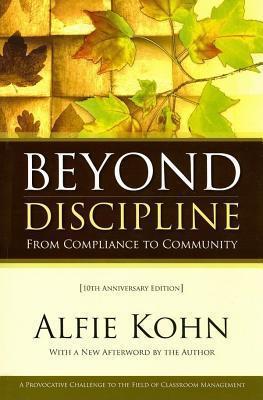 Beyond Discipline: From Compliance to Community: A Provocative Challenge to the Field of Classroom Management