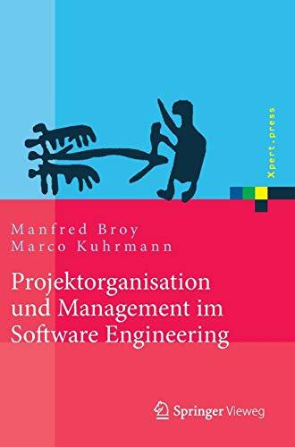 Projektorganisation und Management im Software Engineering (Xpert.press)
