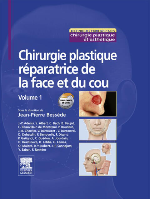 Chirurgie plastique réparatrice de la face et du cou - Volume 1