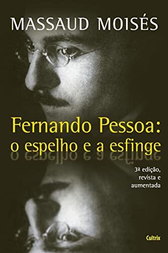 Fernando Pessoa: O Espelho E A Esfinge