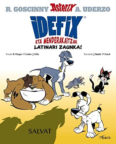 Idefix eta Menderakaitzak (1): Latinari Zaunka!