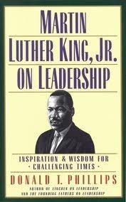 Martin Luther King, Jr. on Leadership: Inspiration & Wisdom for Challenging Times