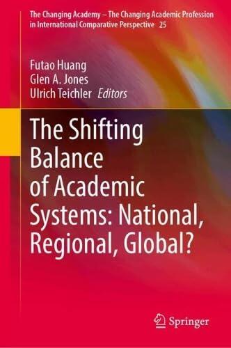 The Shifting Balance of Academic Systems: National, Regional, Global?