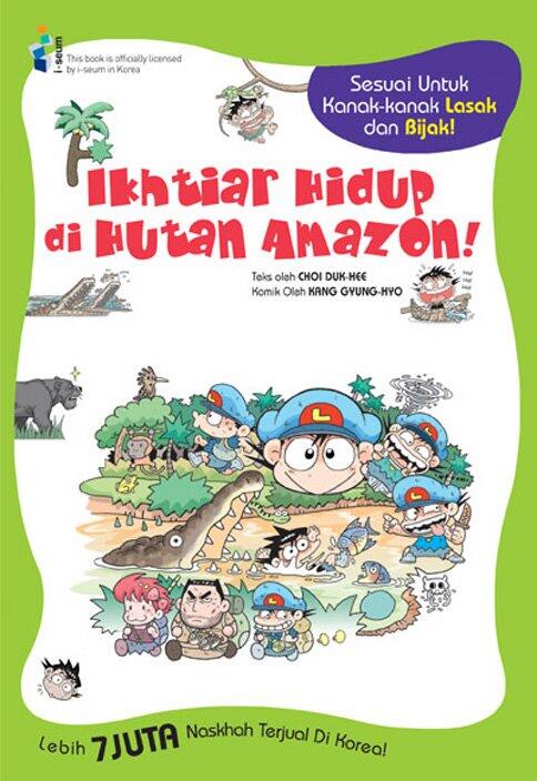 Komik Sains Ikhtiar Hidup 02: Ikhtiar Hidup di Hutan Amazon