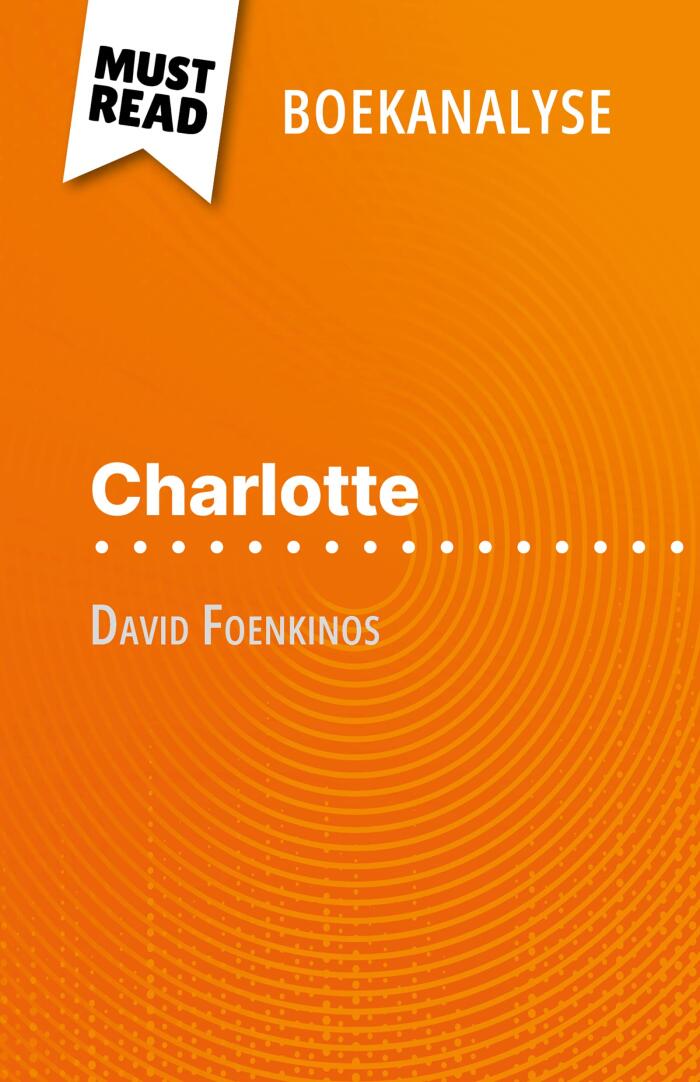 Charlotte van David Foenkinos (Boekanalyse): Volledige analyse en gedetailleerde samenvatting van het werk