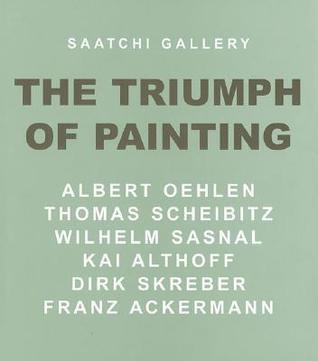 Saatchi Gallery: The Triumph of Painting