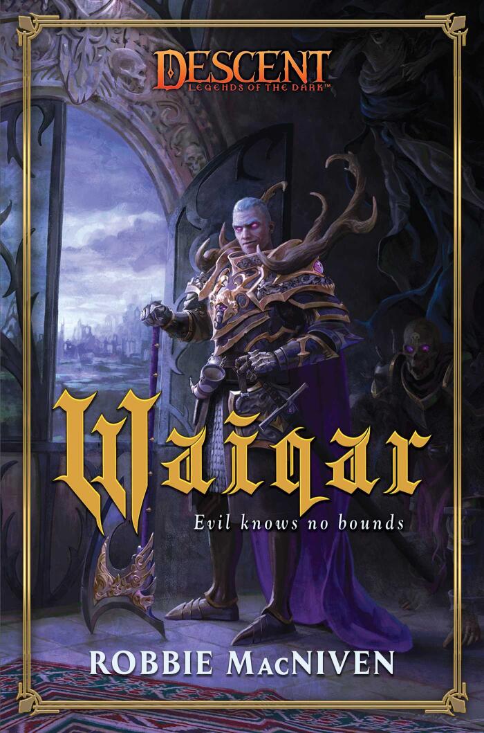 Waiqar: A Descent Legends of the Dark Novel