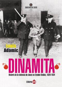 Dinamita: Historia de la violencia de clases en Estados Unidos