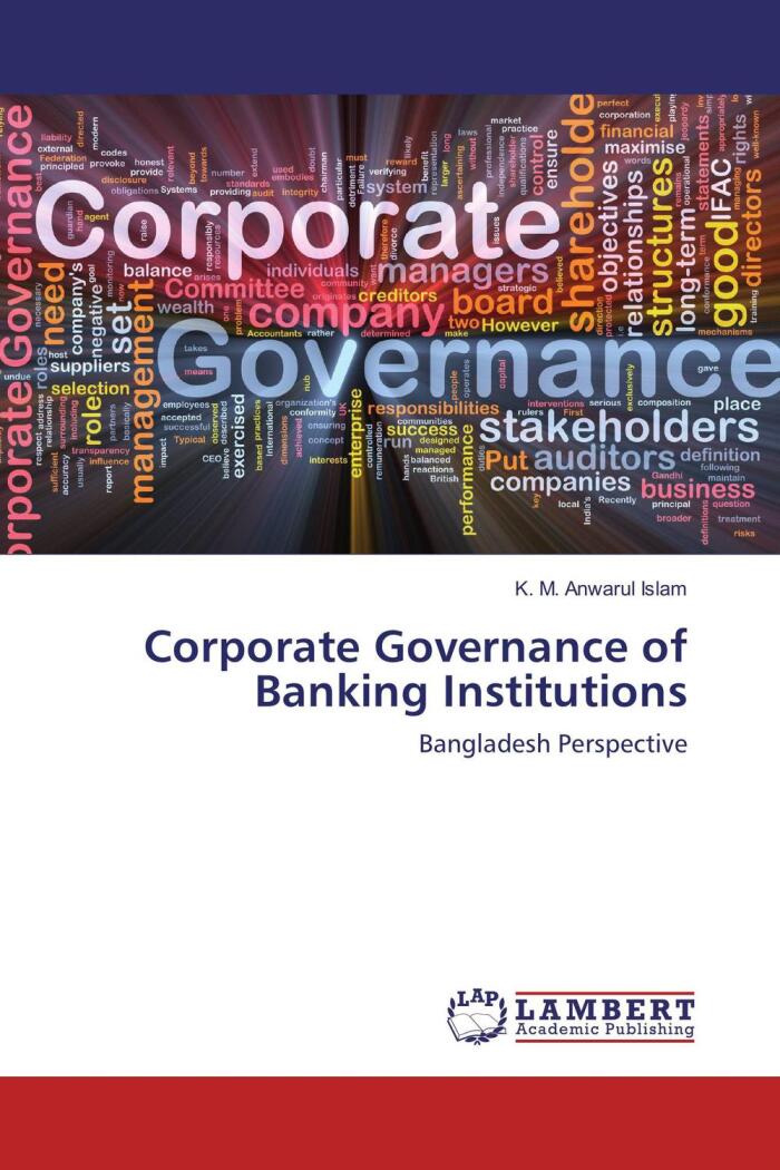 Corporate Governance of Banking Institutions: Bangladesh Perspective