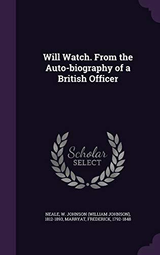 Will Watch. From the Auto-biography of a British Officer