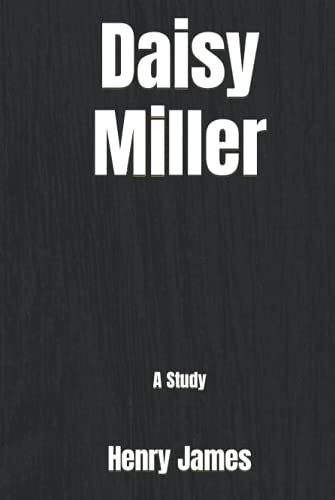 Daisy Miller: A Study