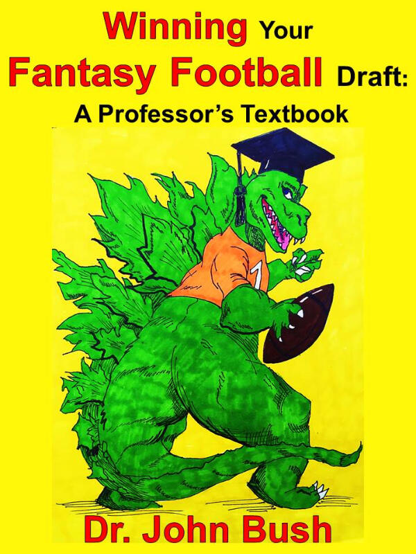 Winning Your Fantasy Football Draft: A Professor's Textbook