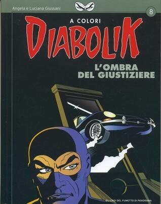 Diabolik a Colori n. 8: L'ombra del giustiziere