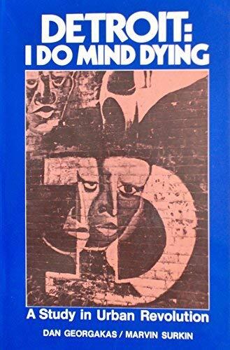 Detroit: I Do Mind Dying-A Study in Urban Revolution