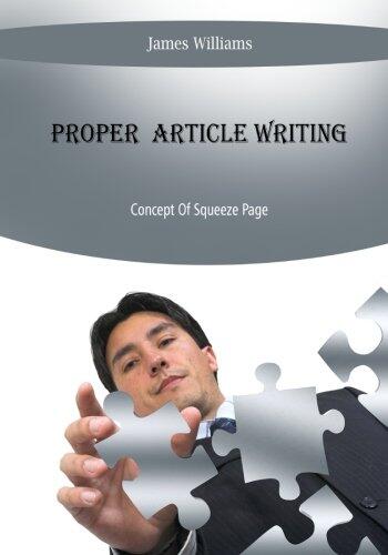 Proper Article Writing: Concept Of Squeeze Page