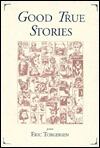 Good True Stories : Poems