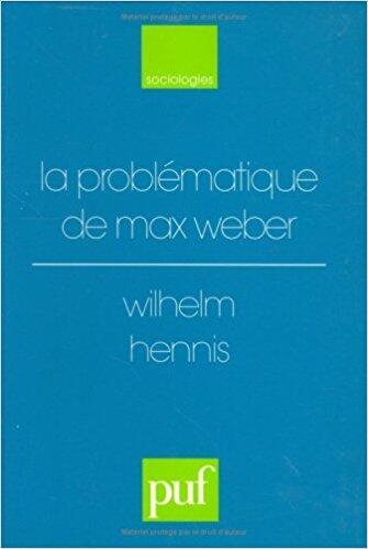 La problématique de Max Weber