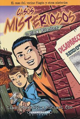 El Caso del Vecino Fisgon y Otros Misterios (Los Casos Misteriosos De Max Finder / Max Finder Mystery Collected Casebook)