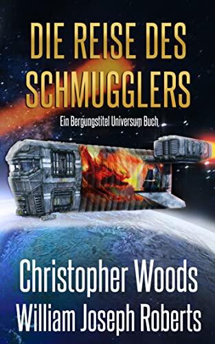 Die Reise des Schmugglers: Ein Bergungstitel Universum Buch (Die Koalition 7)