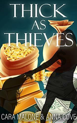Thick as Thieves