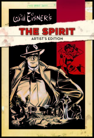 Will Eisner's The Spirit: Artist's Edition