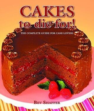 Cakes to Die For!